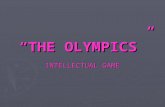 “THE OLYMPICS” INTELLECTUAL GAME. GAME THEMES ► Winter Olympic games ► Olympic host cities ► Olympic symbols ► Olympic history ► Summer Olympic games.