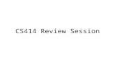 CS414 Review Session. Address Translation Example Logical Address: 32 bits Number of segments per process: 8 Page size: 2 KB Page table entry size: 2B.