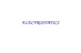 ELECTROSTATICS. Outline Electric Force, Electric fields Electric Flux and Gau  law Electric potential Capacitors and dielectric (Electric storage)
