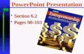 PowerPoint Presentation  Section 6.2  Pages 98-103.