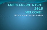 IMS 6th Grade Social Studies. My Background Seattle area 20 years Certified Teacher: Middle Level Humanities & 9 th -12 th Grade English and German Issaquah.