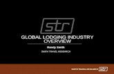 GLOBAL LODGING INDUSTRY OVERVIEW Randy Smith SMITH TRAVEL RESEARCH.
