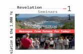 Revelation & the 1,000 Years Messages from Patmos for Today! Revelation Seminars 11.