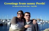 Greetings from sunny Perth! An update from Kimi, May - Aug 2005.