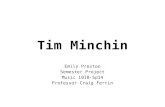Tim Minchin Emily Preston Semester Project Music 1010-Sp14 Professor Craig Ferrin.