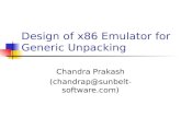 Design of x86 Emulator for Generic Unpacking Chandra Prakash (chandrap@sunbelt-software.com)