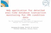 Web application for detailed real-time database transaction monitoring for CMS condition data ICCMSE 2009 The 7th International Conference of Computational.