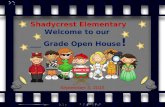 Shadycrest Elementary Welcome to our ___ Grade Open House ! September 3, 2015.