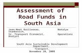 Assessment of Road Funds in South Asia Jean-Noel Guillossou, Natalya Stankevich, Sr. Transport Economist, Operations Analyst South Asia Sustainable Development.
