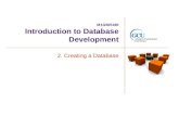 M1G505190 Introduction to Database Development 2. Creating a Database.