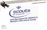 1. 2 10 th Harrogate (St Wilfrid’s) Walsh’s Own Scout Group Annual General Meeting (Year ending 31 st March 2014) Sunday 21 st September 2014.