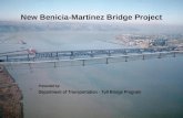 Presented by: Department of Transportation - Toll Bridge Program New Benicia-Martinez Bridge Project.