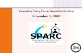 Education Policy Forum Breakfast Briefing November 1, 2007.