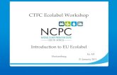 Introduction to EU Ecolabel by Alf Hartzenburg 21 January 2011 CTFC Ecolabel Workshop.