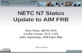 NETC N7 Status Update to AIM FRB Roy Hoyt, NETC N74 Leslie Lucas, SLC LSO Jake Aplanalp, AIM Pgm Mgr 15-17 Feb 11.