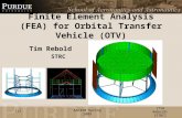 AAE450 Spring 2009 Finite Element Analysis (FEA) for Orbital Transfer Vehicle (OTV) Tim Rebold STRC [Tim Rebold] [STRC] [1]