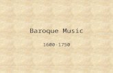 Baroque Music 1600-1750. “Baroque” Negative term for music of this time period – “Misshapen Pearl” Used to describe the heavy ornamentation of the period.