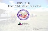 MDS 3.0 The Old West Wisdom Affinity Health Services, Inc. August 2010 Denise McQuown-Hatter President.