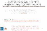 1 Hybrid network traffic engineering system (HNTES) Zhenzhen Yan, Chris Tracy, Malathi Veeraraghavan University of Virginia and ESnet April 23, 2012 zy4d@virginia.edu,