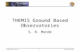THEMI GBO meeting 1 UCB 06/02/2003 THEMIS Ground Based Observatories S. B. Mende.