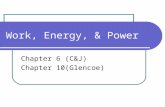 Work, Energy, & Power Chapter 6 (C&J) Chapter 10(Glencoe)