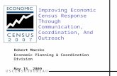 Improving Economic Census Response Through Communication, Coordination, And Outreach Robert Marske Economic Planning & Coordination Division May 15, 2009.