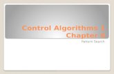 Control Algorithms 1 Chapter 6 Control Algorithms 1 Chapter 6 Pattern Search.
