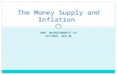 IMBA MACROECONOMICS III LECTURER: JACK WU The Money Supply and Inflation.