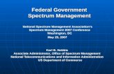 Federal Government Spectrum Management Karl B. Nebbia Associate Administrator, Office of Spectrum Management National Telecommunications and Information.