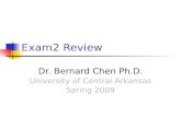 Exam2 Review Dr. Bernard Chen Ph.D. University of Central Arkansas Spring 2009.