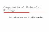 Computational Molecular Biology Introduction and Preliminaries.