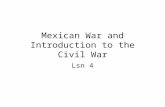 Mexican War and Introduction to the Civil War Lsn 4.