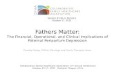 Fathers Matter: The Financial, Operational, and Clinical Implications of Paternal Peripartum Depression Cassidy Freitas, PhD(c), Marriage and Family Therapist.