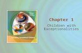 Children with Exceptionalities Chapter 1. 1 | 2 Copyright © Cengage Learning. All rights reserved. Exceptional vs. Disabilities vs. Handicapped vs. Special.