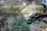 GOES IMAGERY APPLICATIONS at the AVIATION WEATHER CENTER Steverino Silberberg NOAA/NWS/NCEP/Aviation Weather Center Kansas City, MO January 24, 2008.