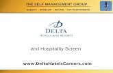 THE SELF MANAGEMENT GROUP SELECT. DEVELOP. RETAIN. TOP PERFORMERS and Hospitality Screen .