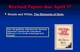 Revised Papers due April 17 Strunk and White, The Elements of Style. Strunk and White, The Elements of Style. Note: The guidelines indicated in the “Revisions.