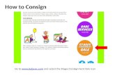 How to Consign Go to  and select the Stages Consignment Sale Icon.