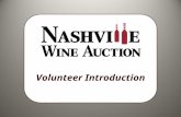 Volunteer Introduction. Nashville Wine Auction’s mission is to unite the wine community to fund the fight against cancer. Since 1980, Nashville Wine Auction.