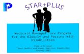 Medicaid Managed Care Program for the Elderly and Persons with Disabilities Pamela Coleman Texas Health and Human Services Commission January 2003.
