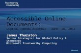 James Thurston Senior Strategist for Global Policy & Standards Microsoft Trustworthy Computing.