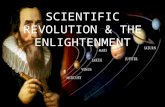 SCIENTIFIC REVOLUTION & THE ENLIGHTENMENT. BACKGROUND to the REVOLUTION Medieval scientists were known as “natural philosophers” Meaning they did not.