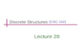 (CSC 102) Lecture 28 Discrete Structures. Graphs.