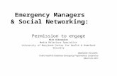 Emergency ManagersEmergency Managers & Social Networking:& Social Networking: Permission to engage Nick Alexopulos Media Relations Specialist University.