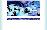 Technology And Sustainable Development. 1.Introduction 2.Understanding well being 3.Sustainable Development 4.History, Definition and Understanding 5.Sustainability.