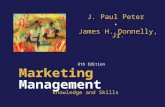 P 1-1 Marketing Management 6th Edition Knowledge and Skills J. Paul Peter James H. Donnelly, Jr.