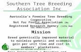 Southern Tree Breeding Association Inc Australia’s Premier Tree Breeding Cooperative Not for Profit Association (No taxation) Registered Research Agency.