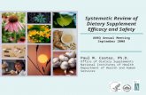 Systematic Review of Dietary Supplement Efficacy and Safety Paul M. Coates, Ph.D. Office of Dietary Supplements National Institutes of Health Department.
