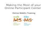Making the Most of your Online Participant Center Online WebEx Training.
