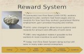 Reward System  Communist Iron Rice Bowl (1949-1978)- workers assigned to jobs; workers had fixed wages and no rewards for how hard they worked; guaranteed.